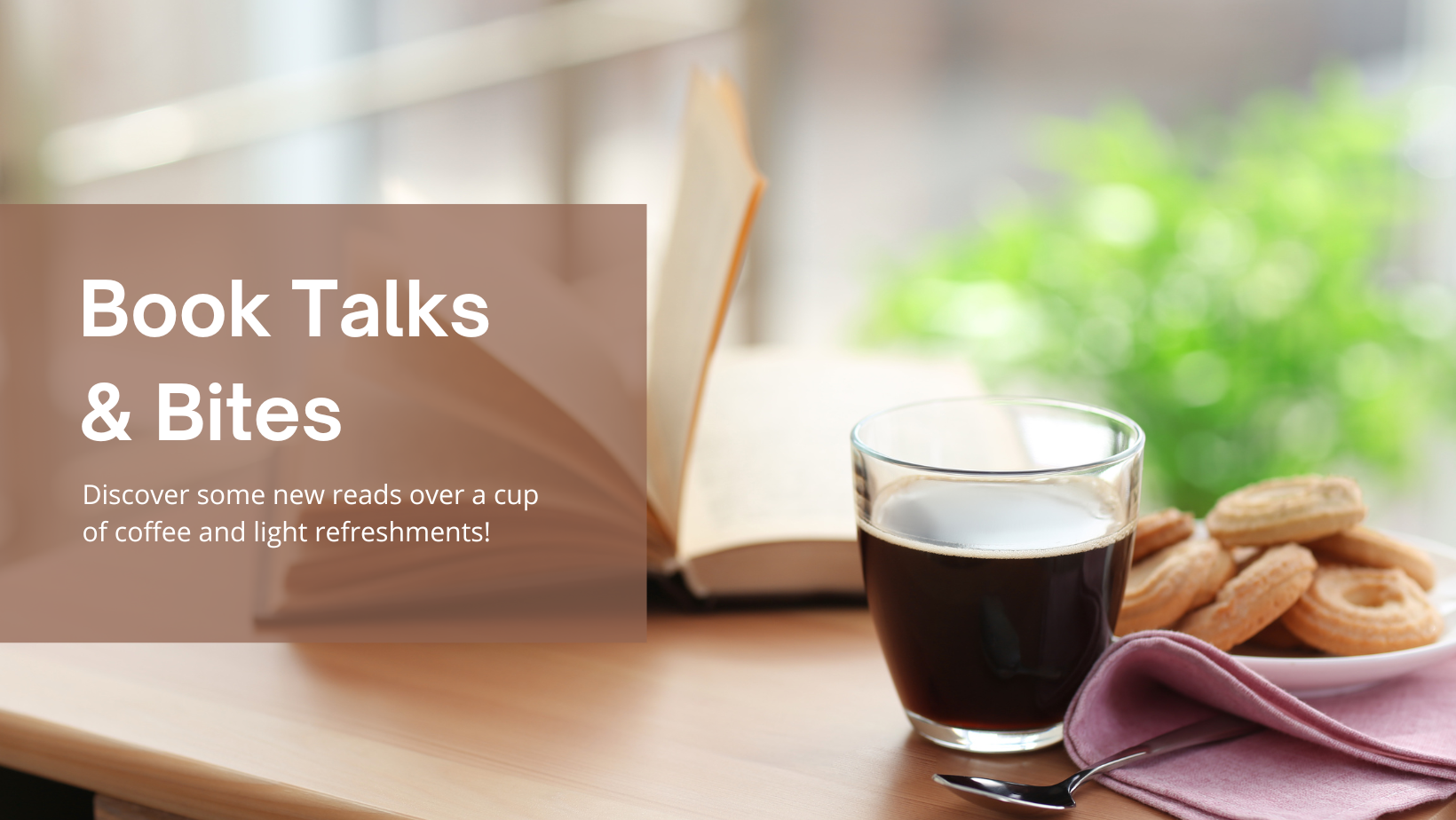 Book Talks and Bites banner with coffee and book in background