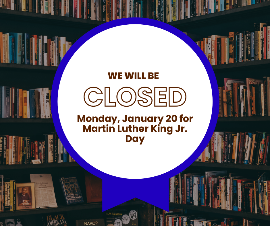 The library will be closed on Monday, January 20