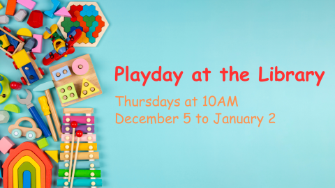 Text reads Playday at the Library on blue background with children's toys scattered around