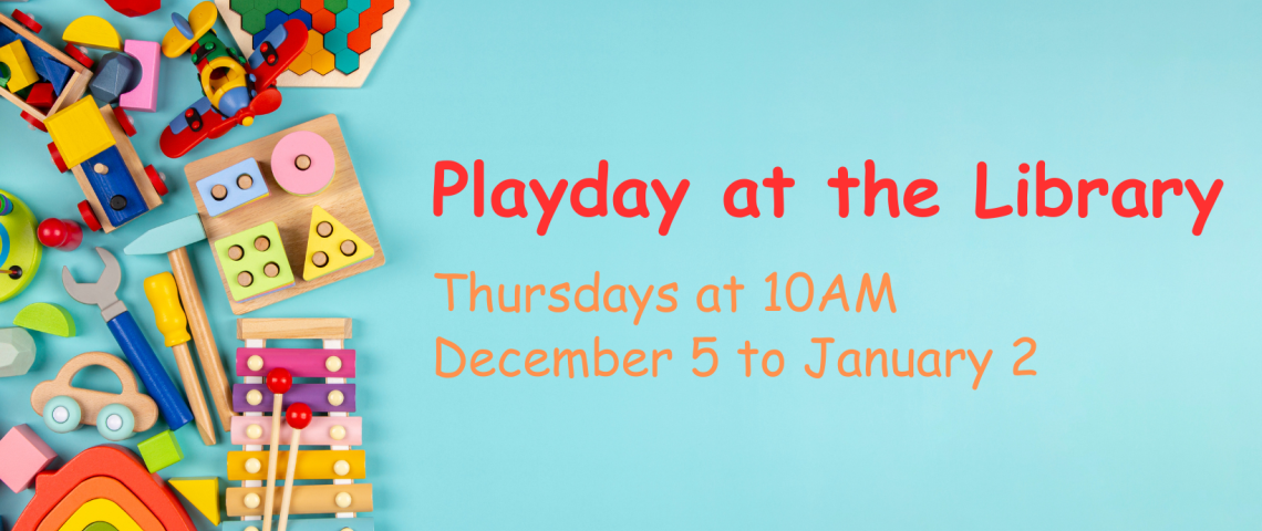 Text reads Playday at the Library on blue background with children's toys scattered around