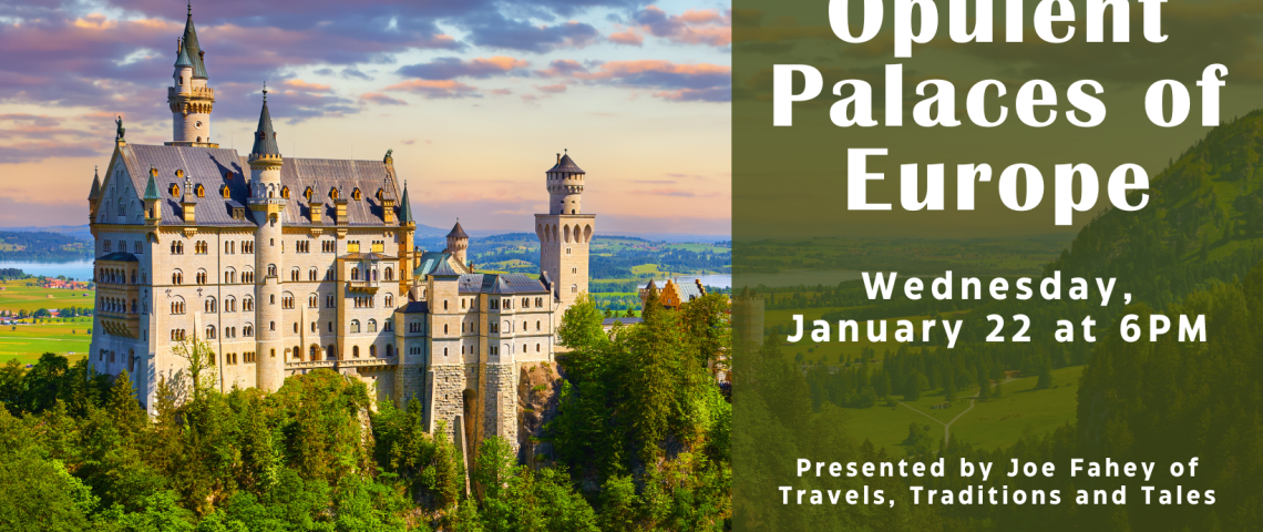 Opulent Palaces of Europe banner with a photo of the Neuschwanstein Castle