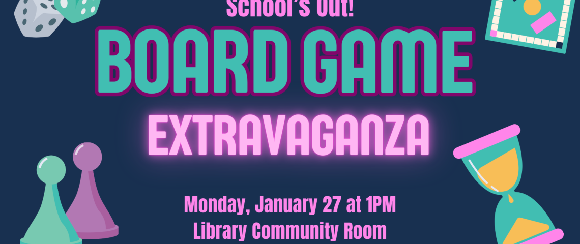 school's out board game extravaganza in neon lettering