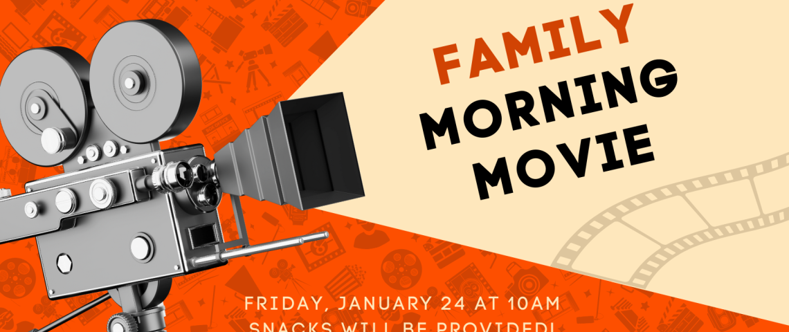 family morning movie banner featuring film camera